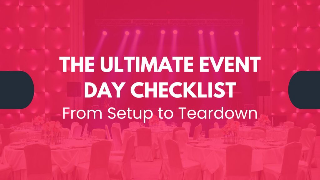 The Ultimate Event Day Checklist
